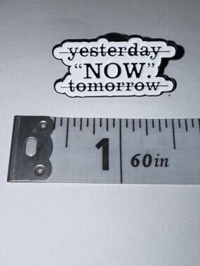 Yesterday Tomorrow Now Brooch Pin